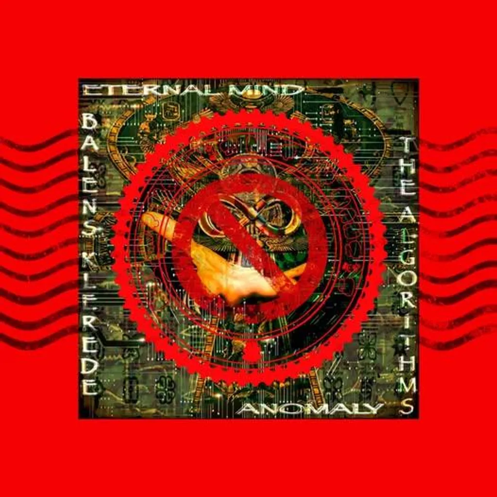 The Algorithms Anomaly by ETERNAL MIND & BALENS KLEREDE