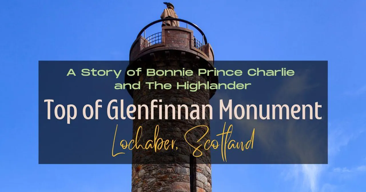 Top of Glenfinnan Monument: A Story of Bonnie Prince Charlie and The ...